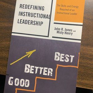 Book: Redefining Instructional Leadership - By John R Jones & Misty Henry
